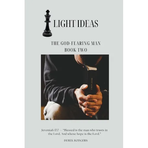 Light Ideas: The God-Fearing Man