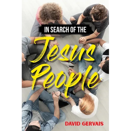 In Search of the Jesus People