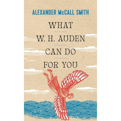 What W.H. Auden Can Do for You