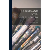 Cubists and Post-Impressionism - Hardcover