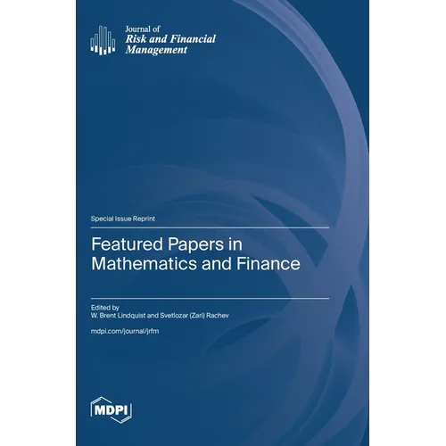 Featured Papers in Mathematics and Finance