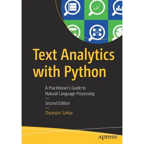 Text Analytics with Python: A Practitioner's Guide to Natural Language Processing