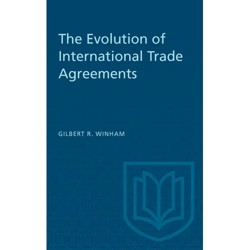 The Evolution of International Trade Agreements