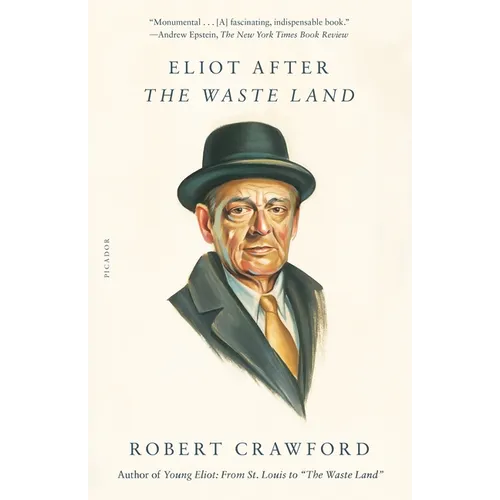 Eliot After the Waste Land