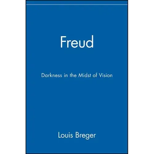 Freud: Darkness in the Midst of Vision