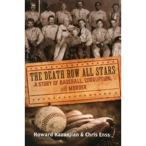Death Row All Stars: A Story of Baseball, Corruption, and Murder