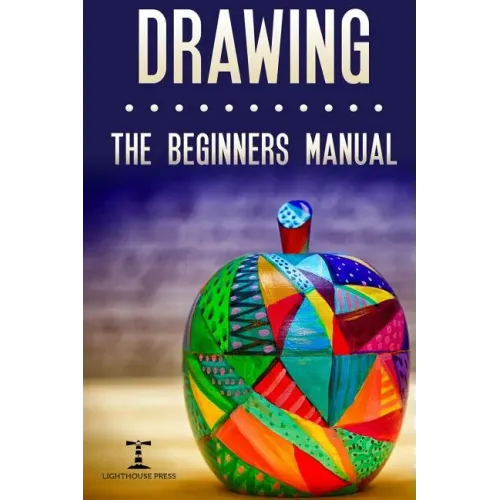 Drawing: The Beginners Manual - The Art of Drawing Zen Doodle Patterns from Scratch for Newbies