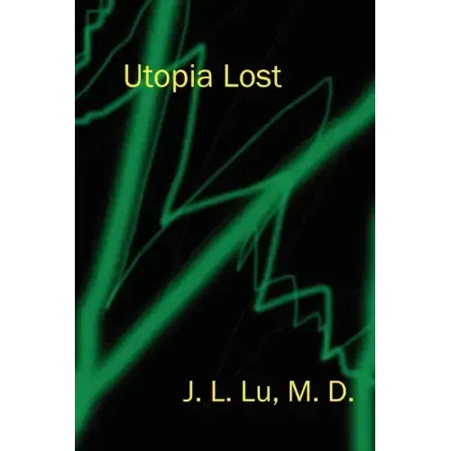 Utopia Lost