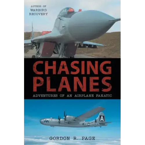 Chasing Planes: Adventures of an Airplane Fanatic