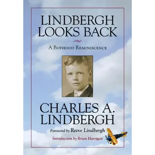 Lindbergh Looks Back: A Boyhood Reminiscence