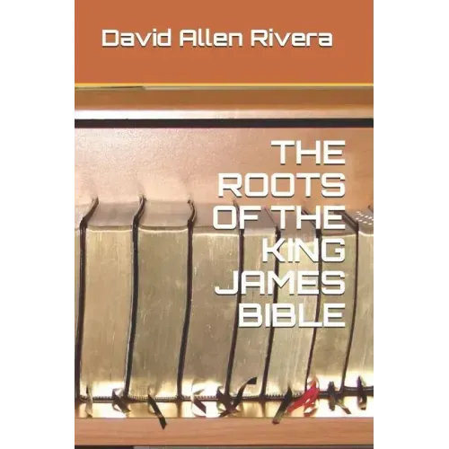 The Roots of the King James Bible
