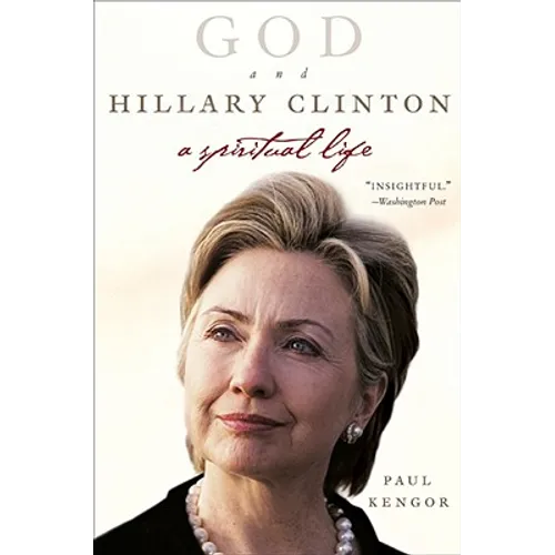 God and Hillary Clinton: A Spiritual Life