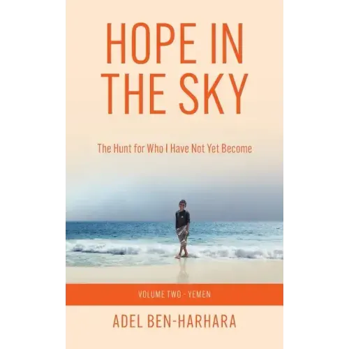 Hope In The Sky: The Hunt for Who I Have Not Yet Become