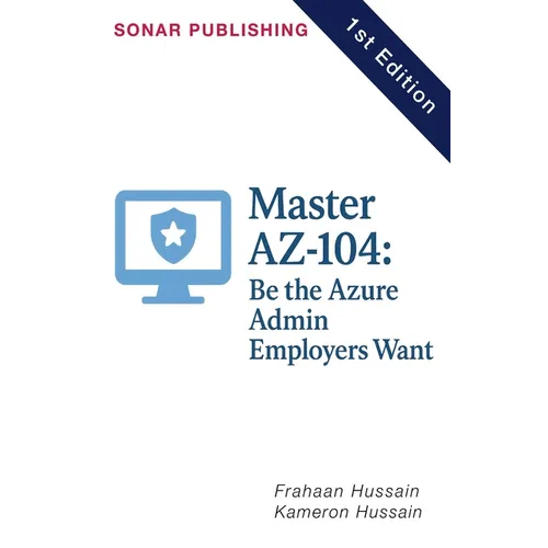 Master AZ-104: Be the Azure Admin Employers Want