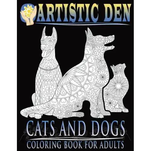 Cats and Dogs Coloring Book For Adults ( Floral Tangle Art Therapy) (Volume 2)