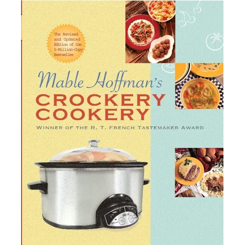 Mable Hoffman's Crockery Cookery, Revised Edition