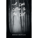 A Love Letter to the Lost
