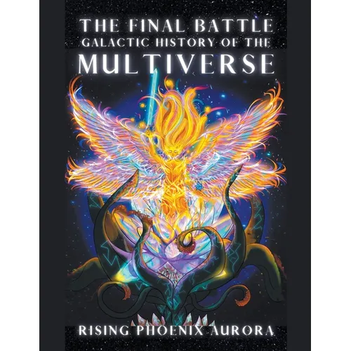 Galactic History of the Multiverse - The Final Battle