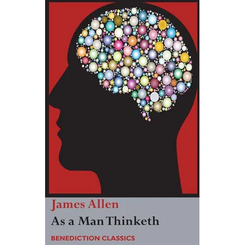 As a Man Thinketh