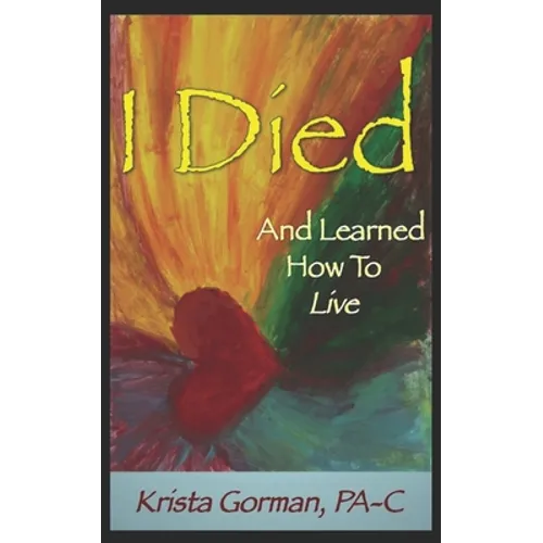 I Died And Learned How To Live
