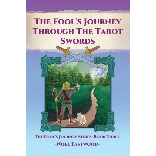 The Fool's Journey through the Tarot Swords