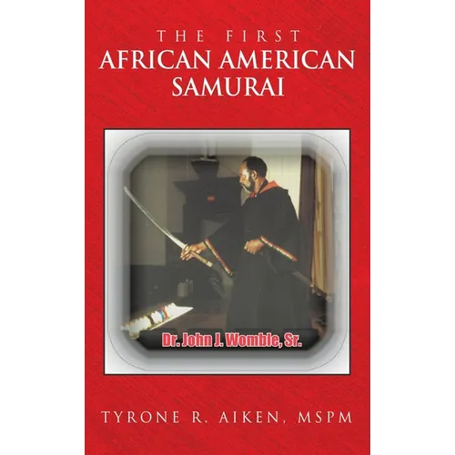 The First African American Samurai