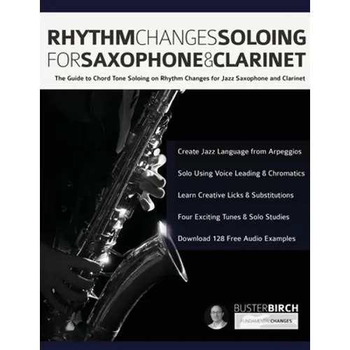 Rhythm Changes Soloing for Saxophone & Clarinet