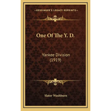 One Of The Y. D.: Yankee Division (1919) - Hardcover