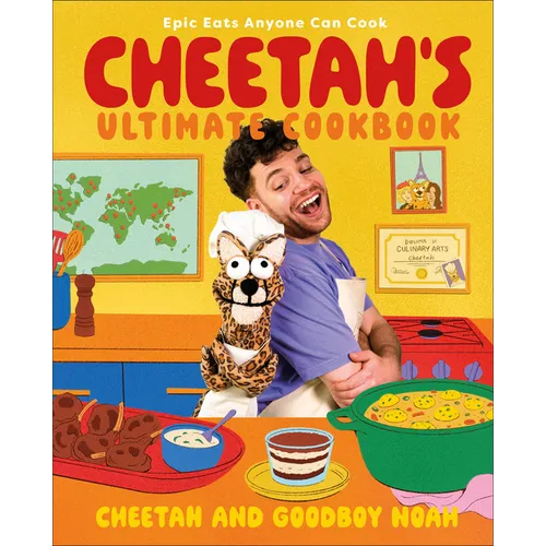 Cheetah's Ultimate Cookbook: Epic Eats Anyone Can Cook