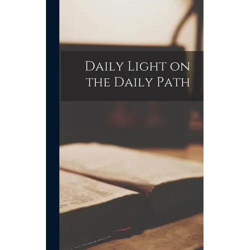 Daily Light on the Daily Path