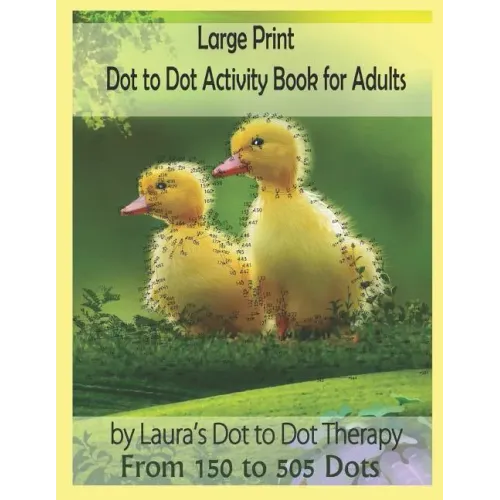 Large Print Dot to Dot Activity Book For Adults From 150 to 505 Dots