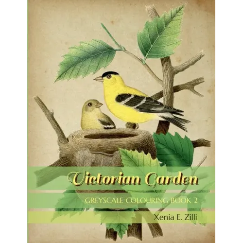 Victorian Garden: Greyscale Colouring Book 2