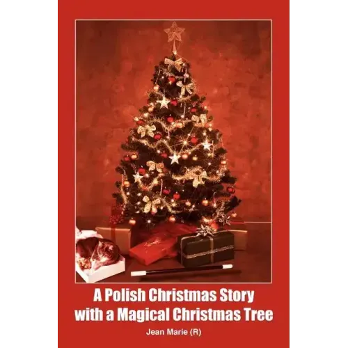 A Polish Christmas Story with a Magical Christmas Tree
