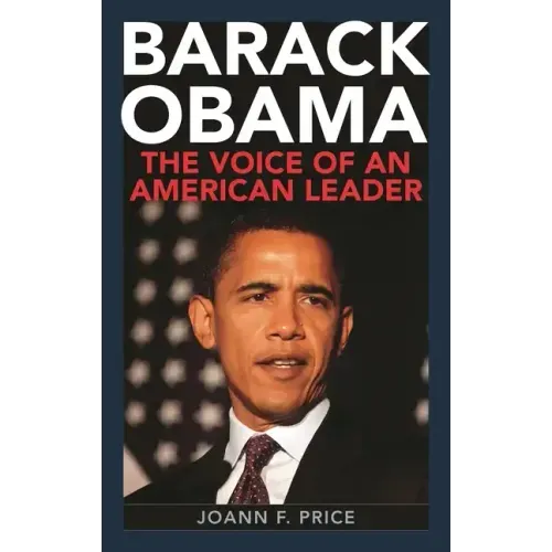 Barack Obama: The Voice of an American Leader
