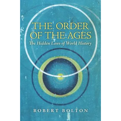 The Order of the Ages: The Hidden Laws of World History