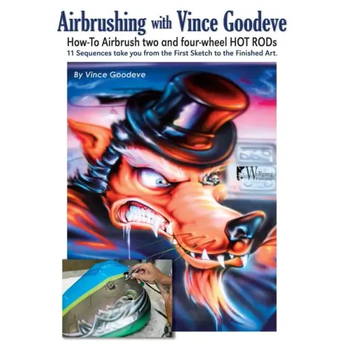 Airbrushing with Vince Goodeve: How to Airbrush 2 and 4 wheel Hot Rods