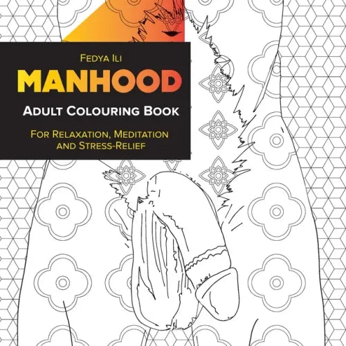 Manhood Adult Coloring Book: for Relaxation, Meditation and Stress-Relief