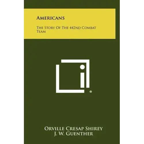 Americans: The Story Of The 442nd Combat Team