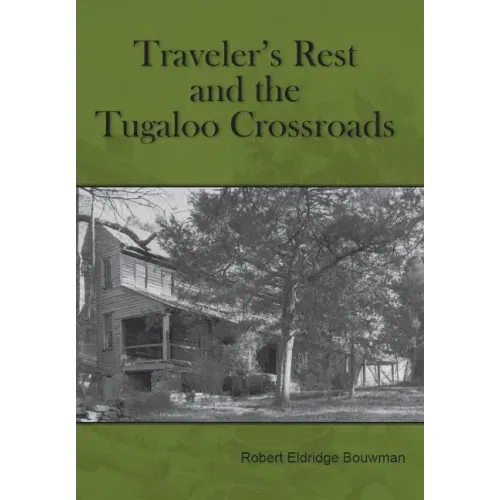 Traveler's Rest and the Tugaloo Crossroads