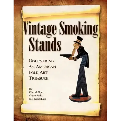 Vintage Smoking Stands - Uncovering an American Folk Art Treasure