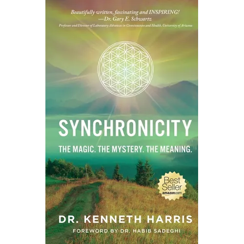 Synchronicity: The Magic. The Mystery. The Meaning.