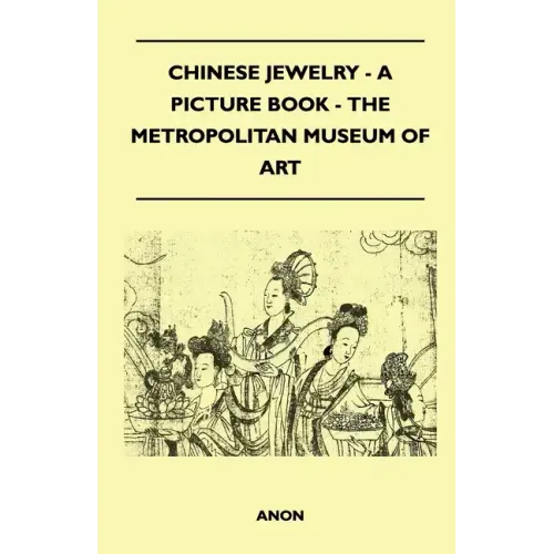 Chinese Jewelry - A Picture Book - The Metropolitan Museum of Art