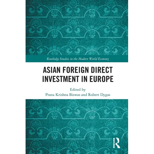 Asian Foreign Direct Investment in Europe