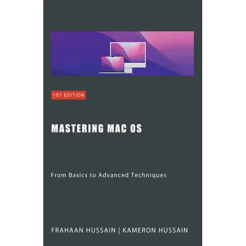 Mastering Mac OS: From Basics to Advanced Techniques