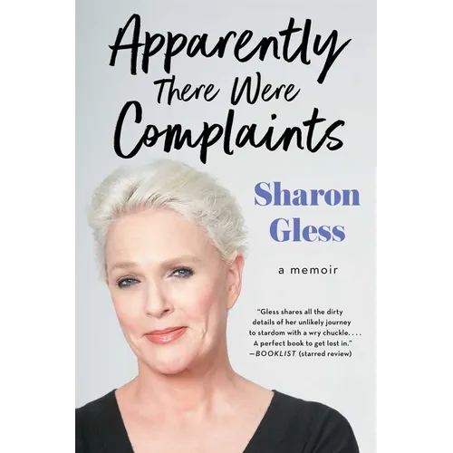 Apparently There Were Complaints: A Memoir