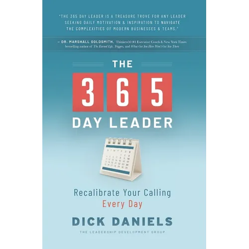 The 365 Day Leader: Recalibrate Your Calling Every Day