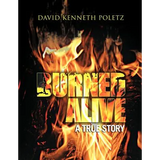 Burned Alive a True Story - Paperback