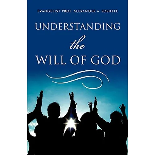 Understanding The Will of God