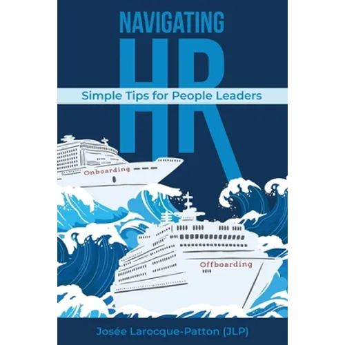 Navigating HR: Tips for People Leaders