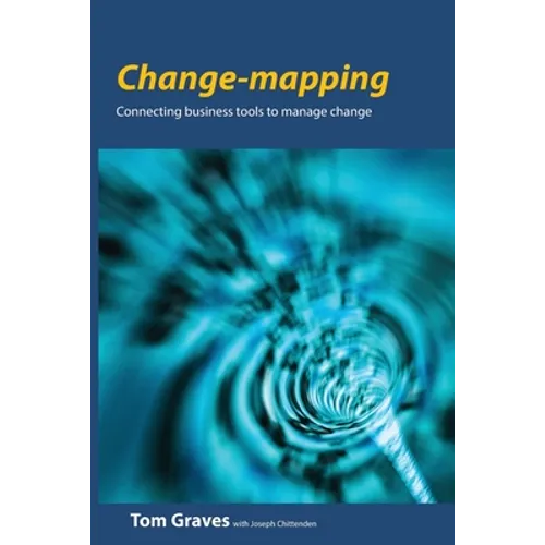Change-mapping: Connecting business tools to manage change
